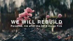 "We Will Rebuild" - Paradise, CA after the 2018 Camp Fire