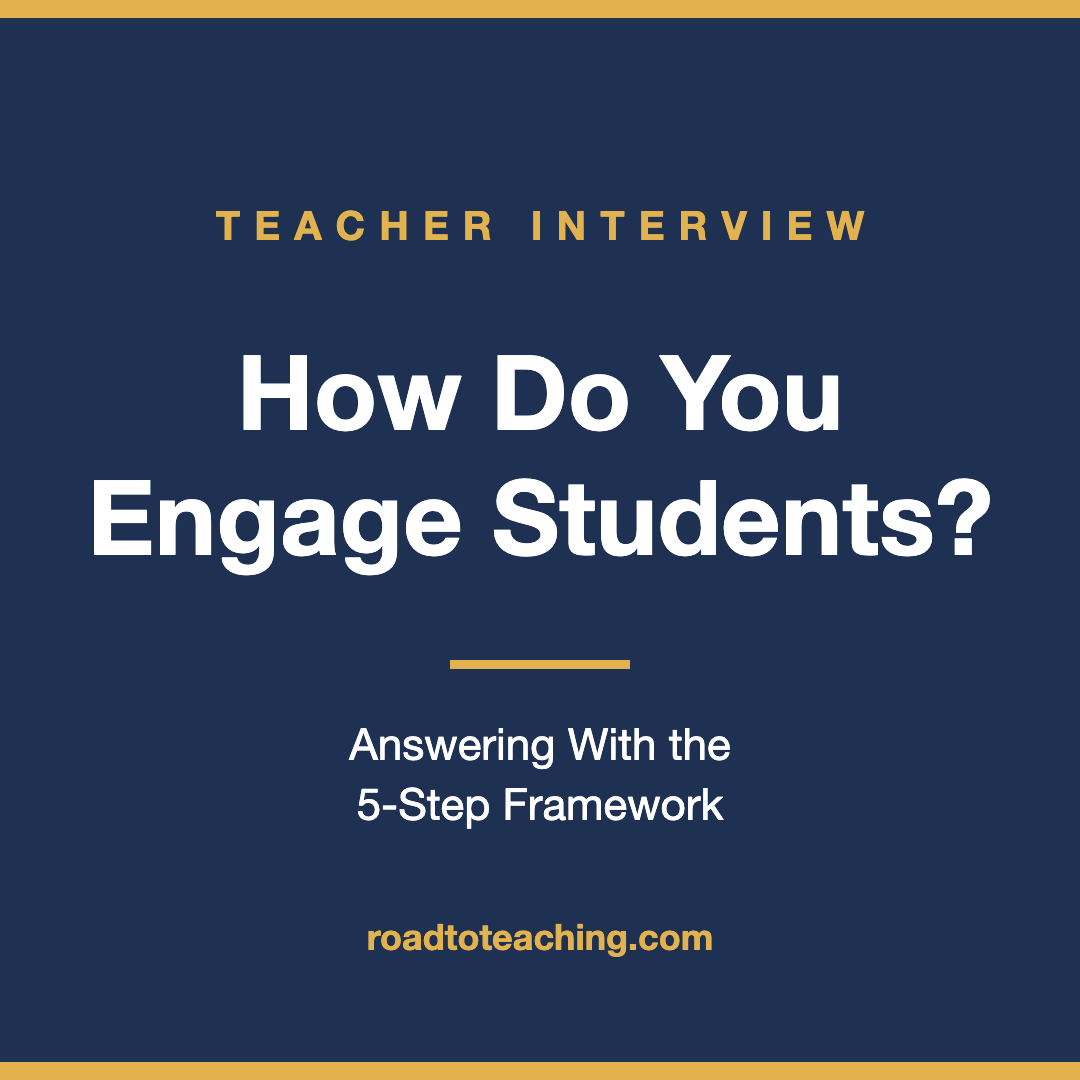 How Do You Engage Students? How to Answer This Teacher Interview Question
