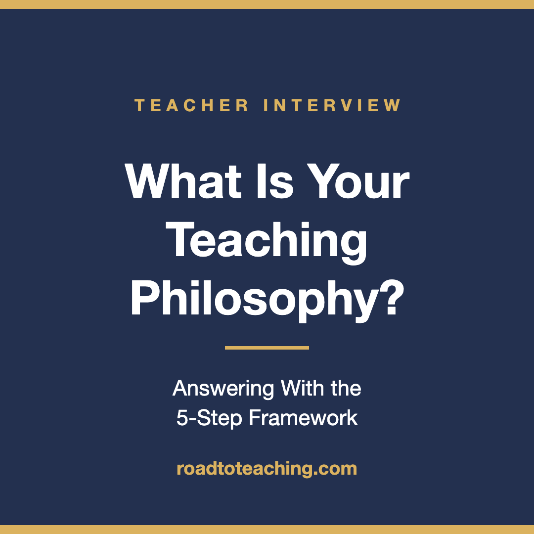 What Is Your Teaching Philosophy? How to Answer This Teacher Interview Question
