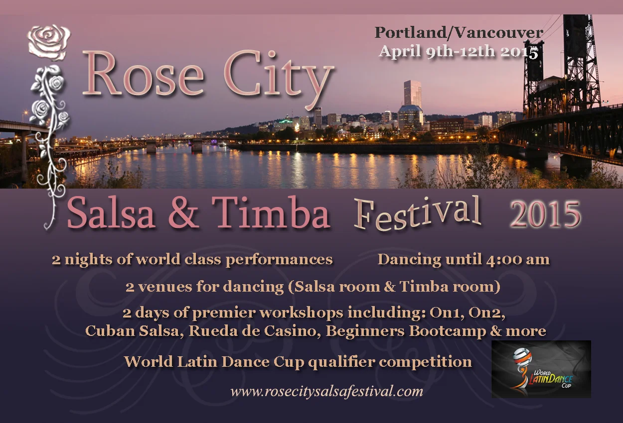 Rose City Salsa and Timba Festival, April 9 - 12, 2015