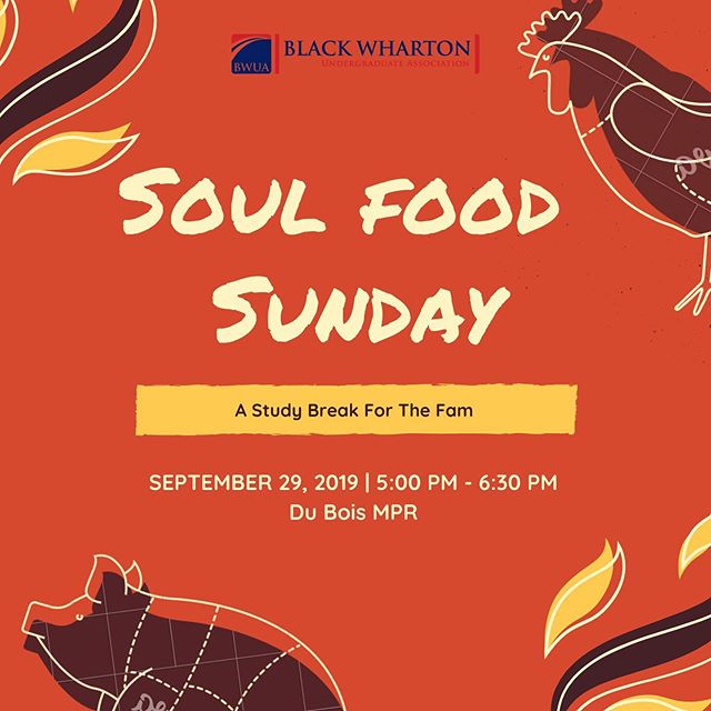 This Sunday in Du Bois MPR, take a study break from midterm season and join Black Wharton for our annual Soul Food Social!