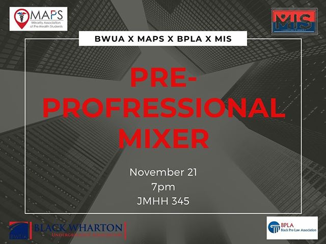 Come out to JMHH 345 on Thursday for our preprofessional mixer. This collaboration event between MAPS, MIS, BWUA, and BPLA will feature resume building, food, and networking.