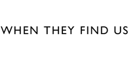 When They Find Us October 16, 2014