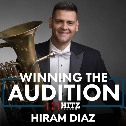 Winning the Audition with Hiram Diaz