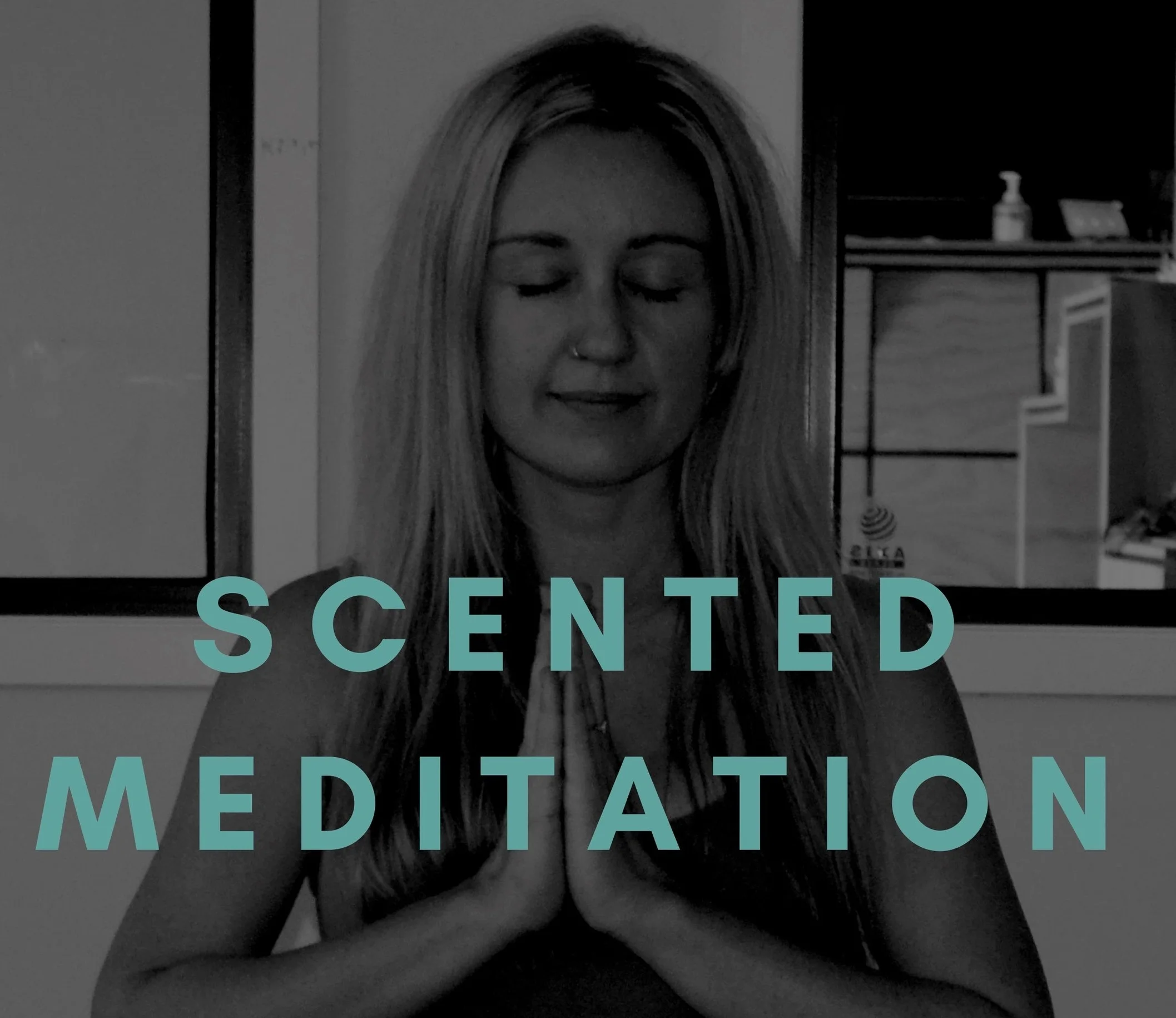 Scented Meditation