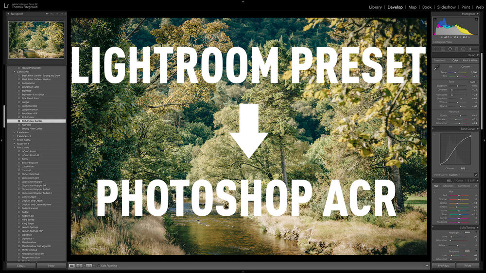 Video Lightroom Quick Tip How To Use Lightroom Presets In Photoshop Camera Raw Thomas Fitzgerald Photography