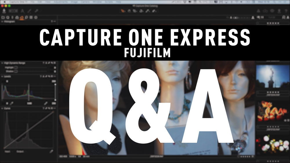 Capture One Express Fujifilm Q A Thomas Fitzgerald Photography