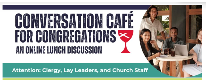 Conversation Cafe: Thriving, Not Just Surviving: Cultivating Wellness, Resilience, and Joy for Pastors and Church Leaders