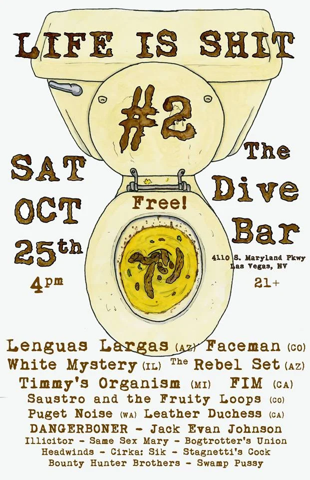 Las Vegas, NV - Life Is Shit Festival #2 - Saturday, October 25, 2014
