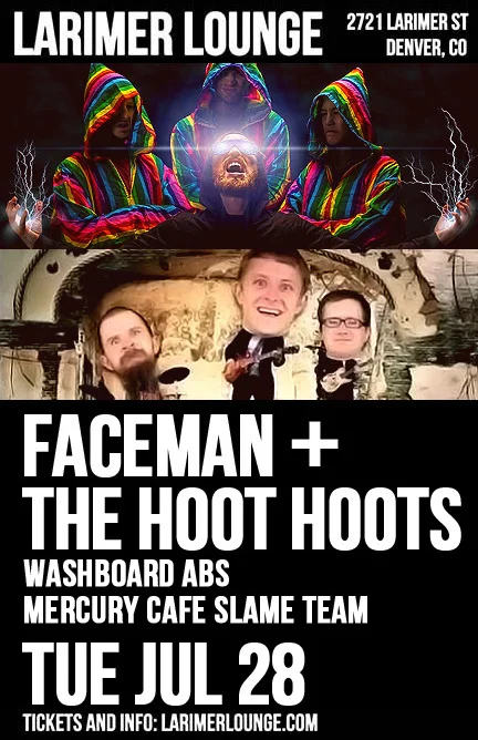 FaceMan and The Hoot Hoots @ Larimer Lounge Tuesday, July 28th