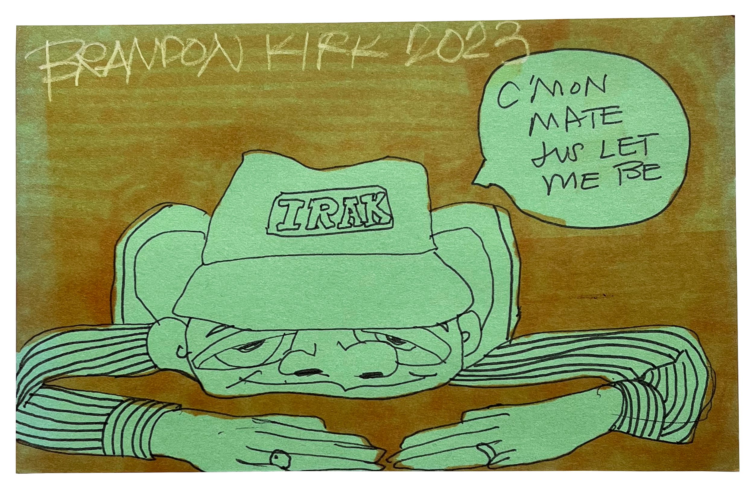 C’mon Mate, 2023 5 x 8 inches Ink and charcoal on paper