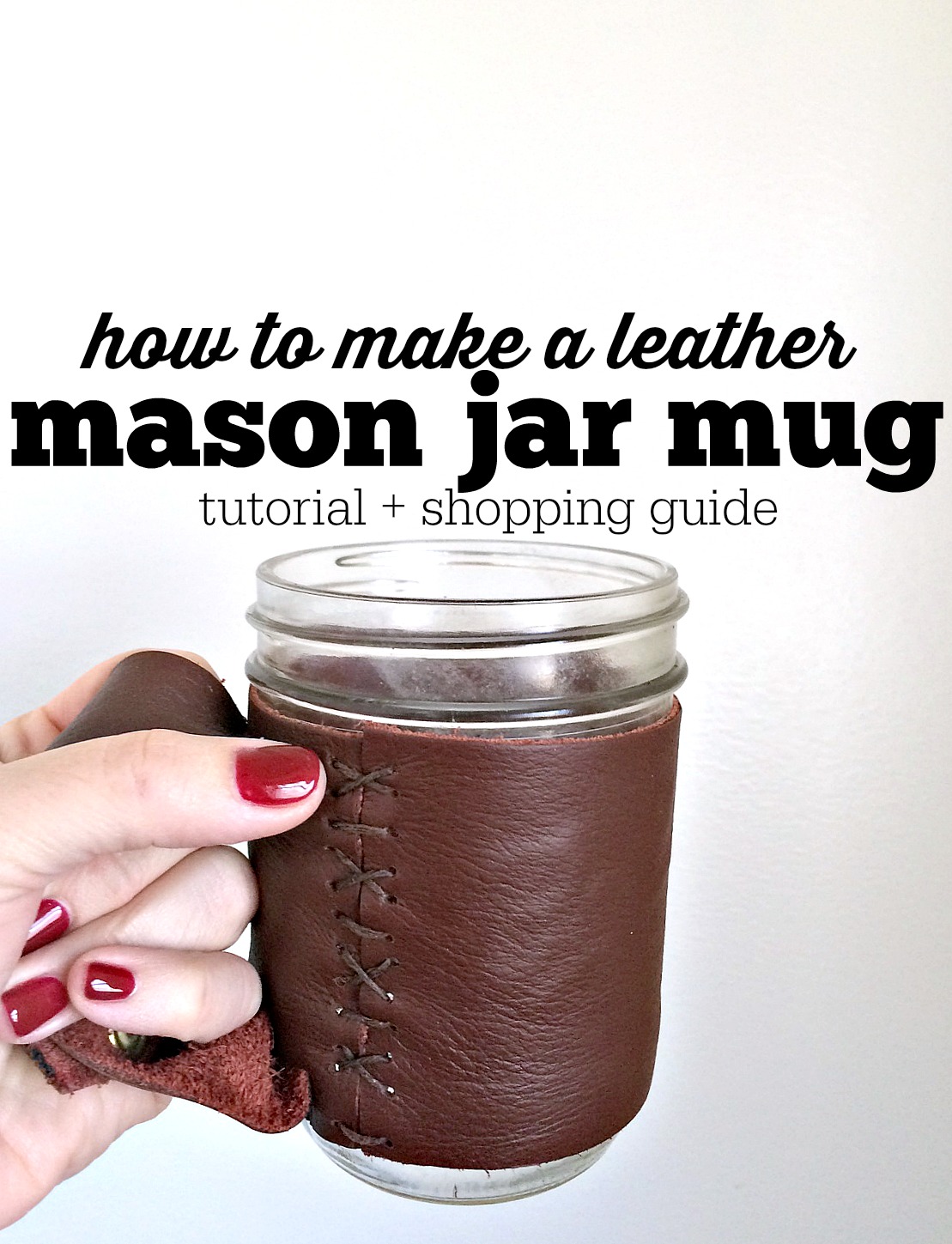 DIY Faux Leather Mason Jar Tumbler Cuff