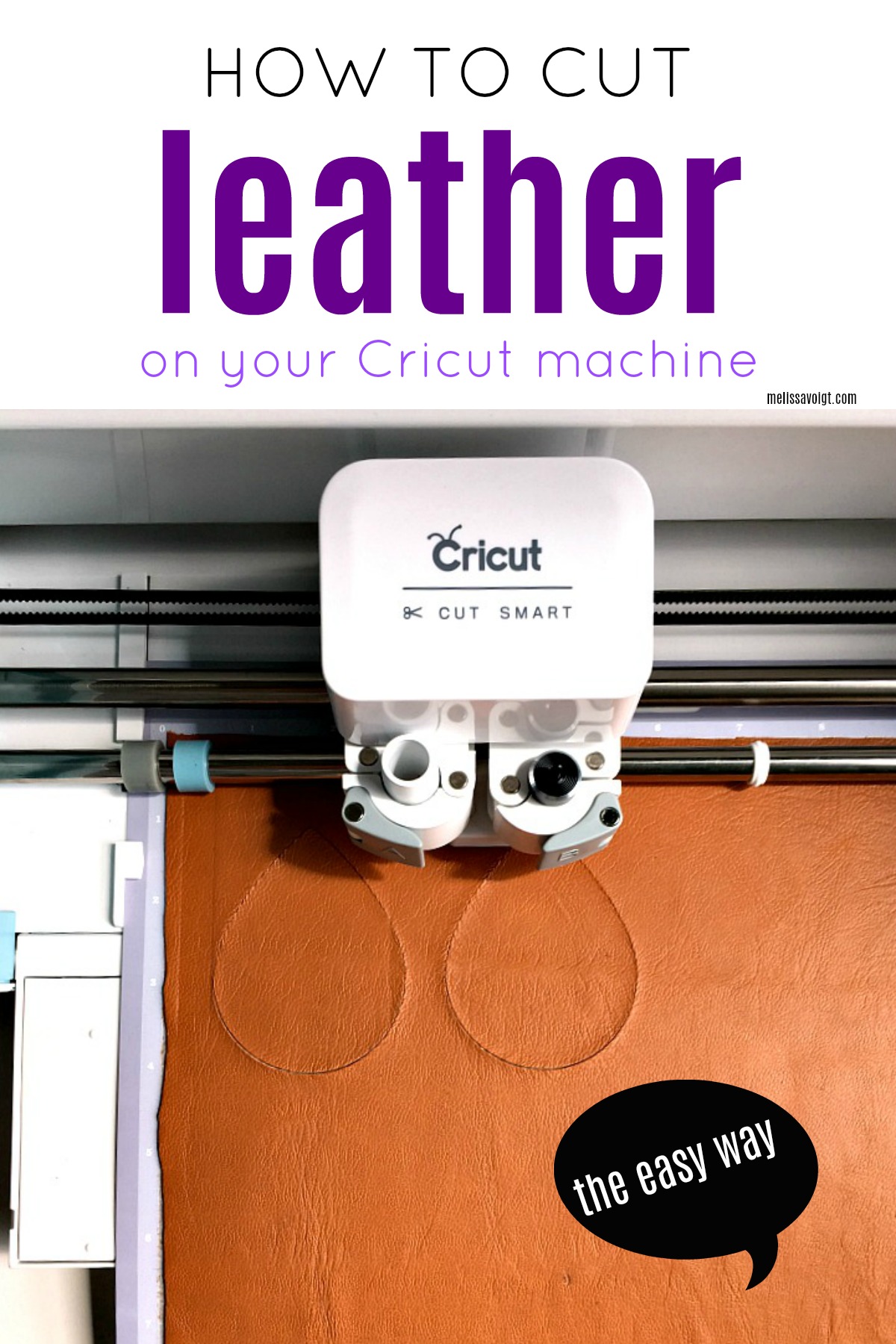 HOW TO CUT LEATHER ON YOUR CRICUT THE EASY WAY! — melissa voigt
