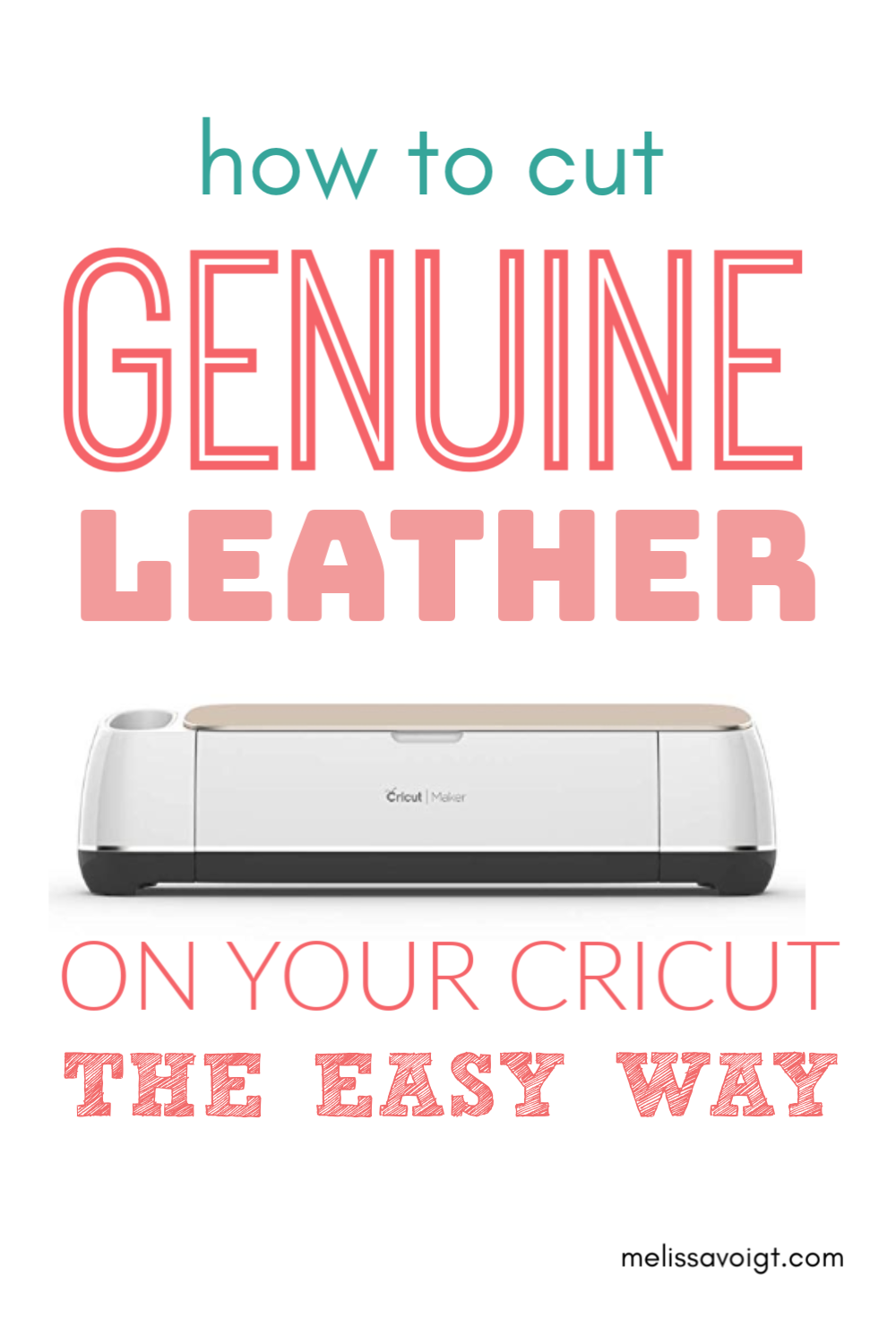 HOW TO CUT GENUINE LEATHER ON A CRICUT MAKER — melissa voigt