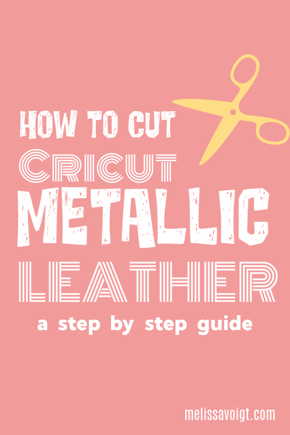 Download HOW TO CUT CRICUT METALLIC LEATHER — melissa voigt