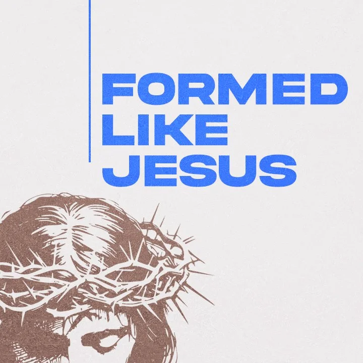 Formed Like Jesus - New Life