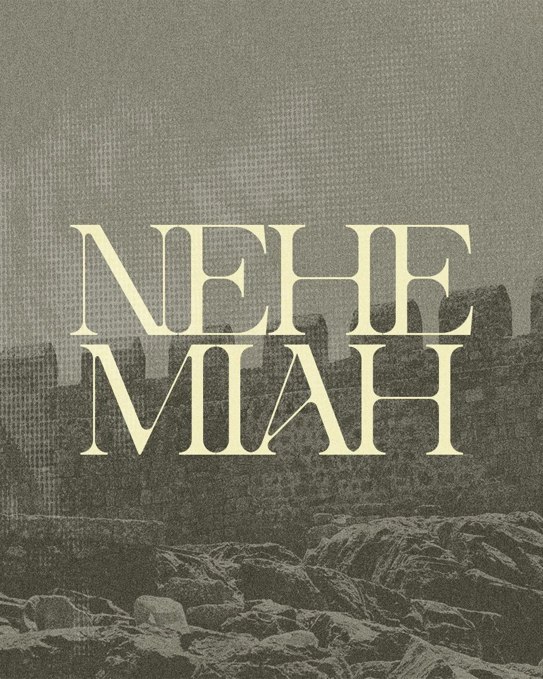 Nehemiah - God's People Do God's Work, Together