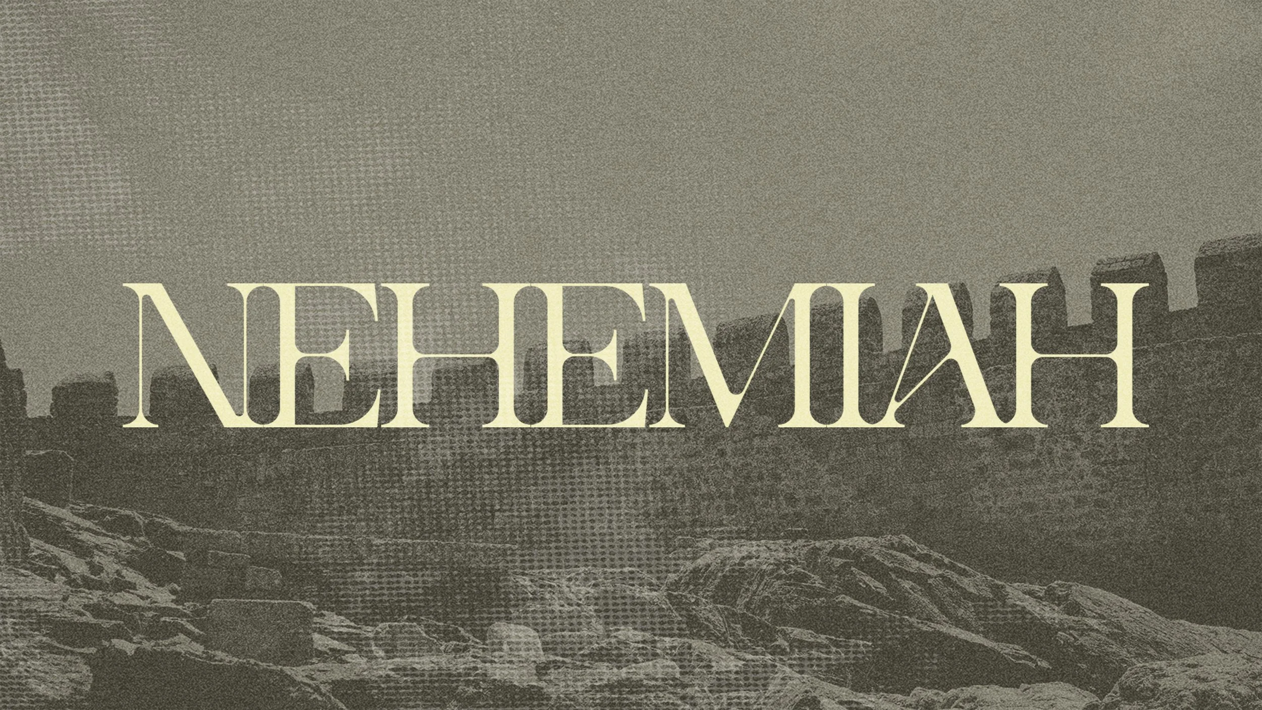 Nehemiah - Resisting the Enemy