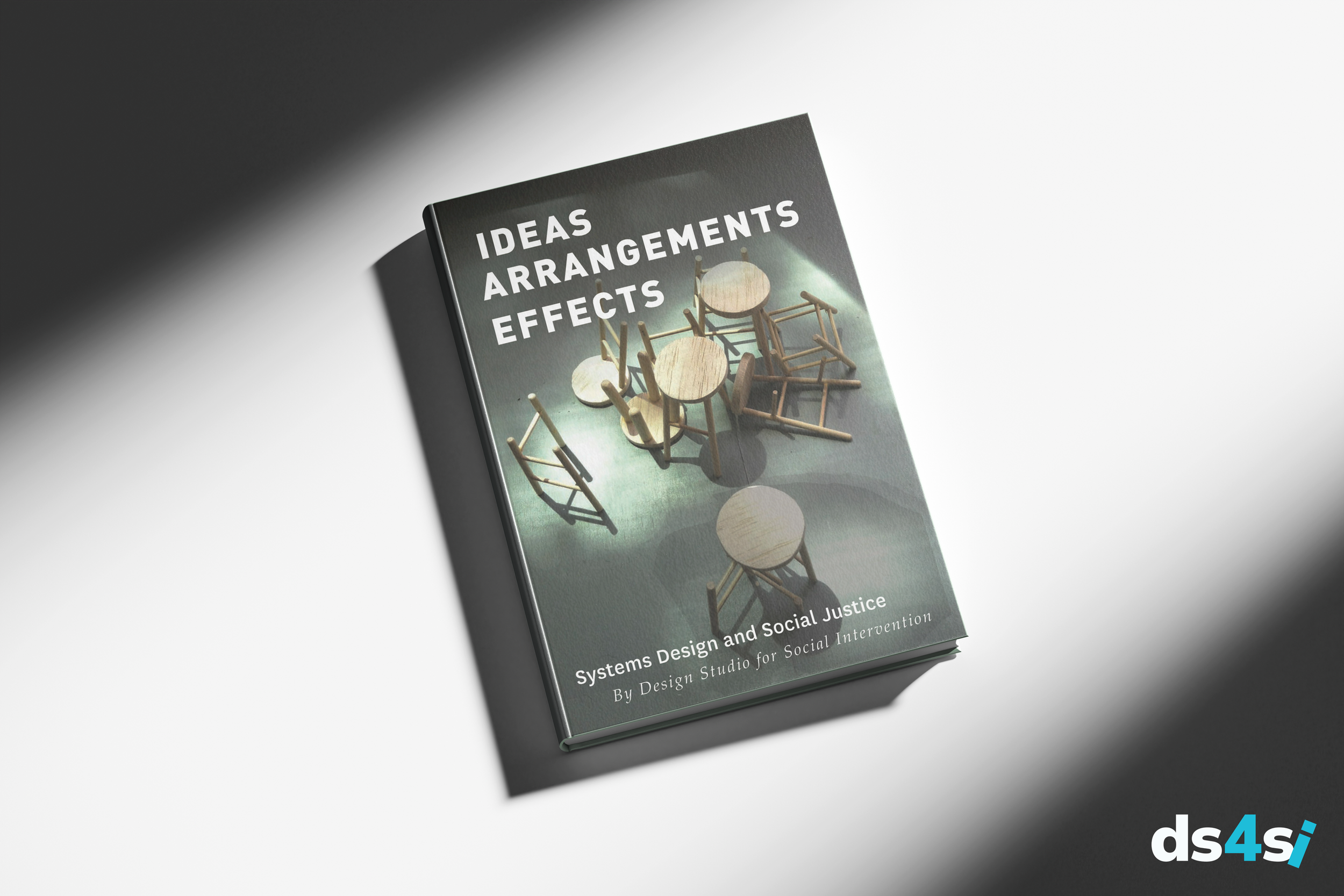 Ideas Arrangements Effects by DS4SI (Paperback)