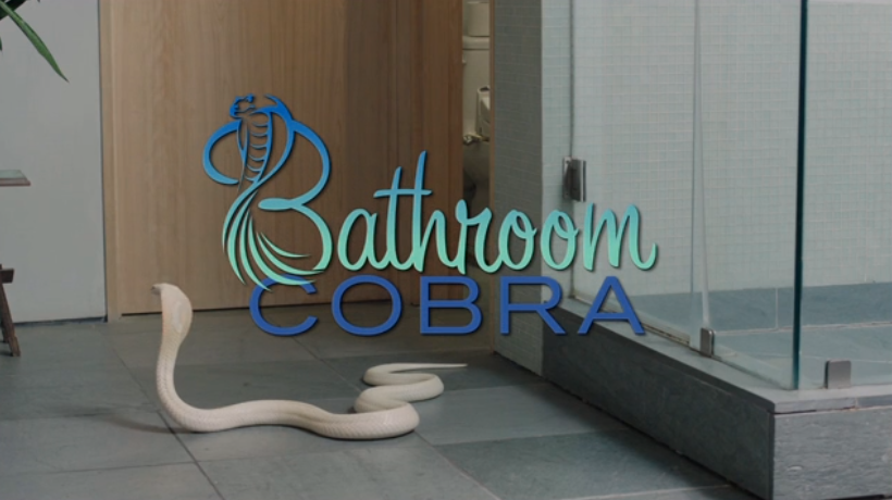   BATHROOM COBRA!  