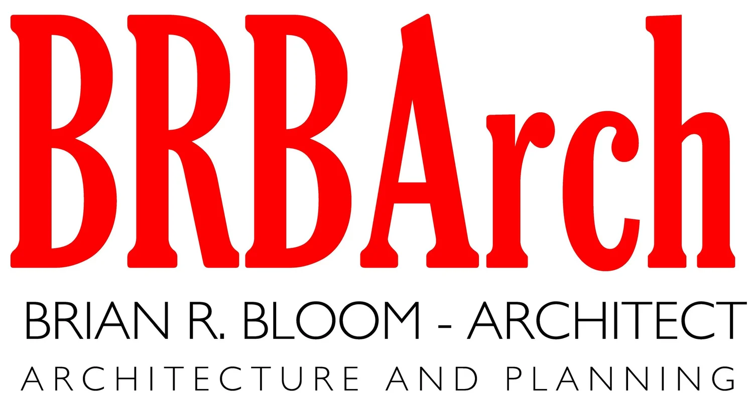 Brian R. Bloom - Architect