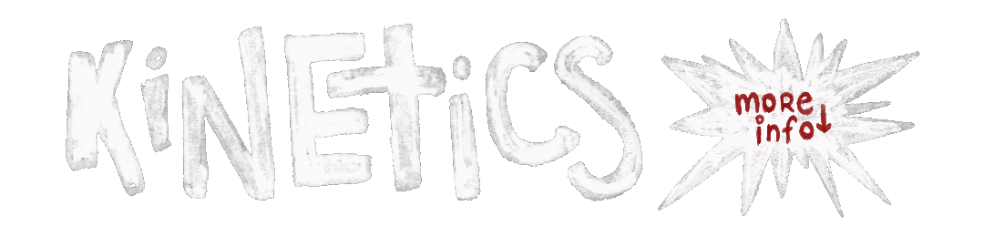 Kinetics logo with handwritten text and more info starburst.