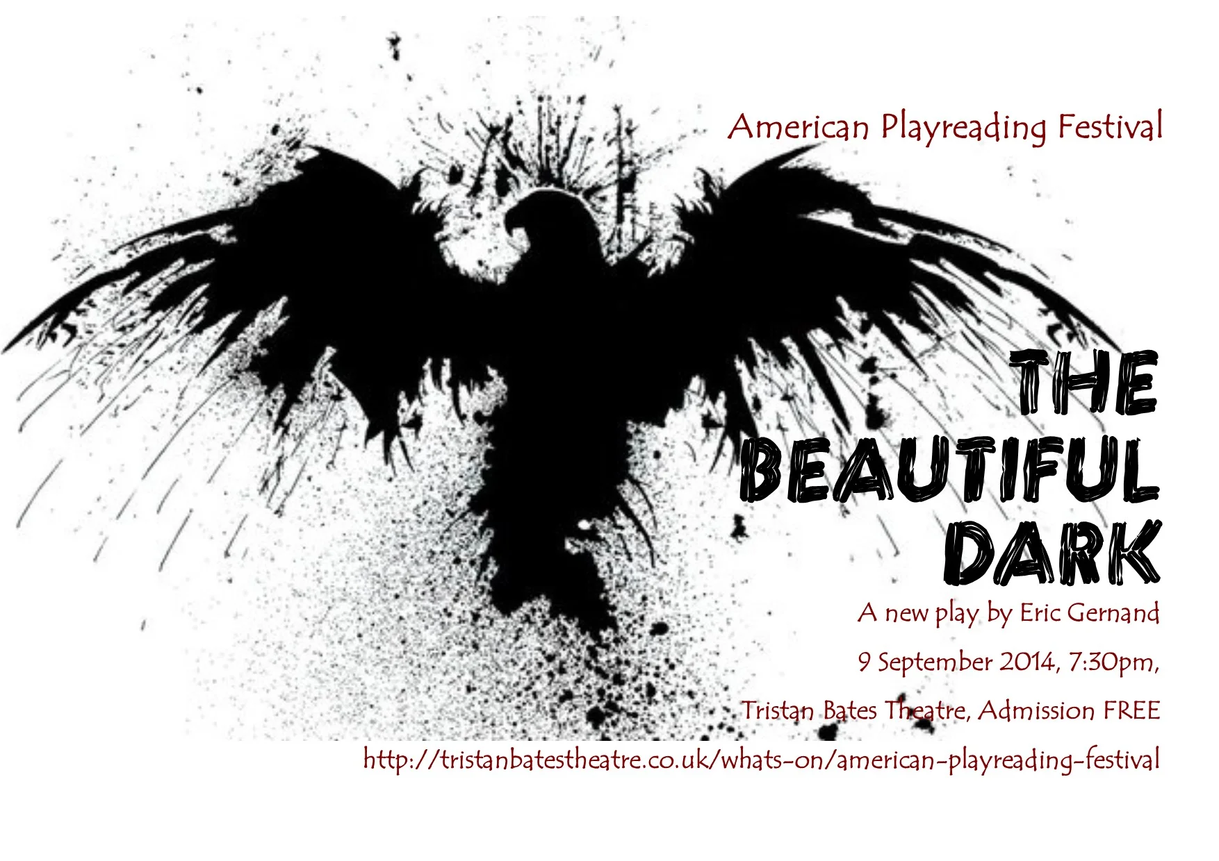 Tuesday the 9th of September I was fortunate to be part of a reading of the new play by Eric Gernand called THE BEAUTIFUL DARK. What an amazing piece! It is a truly stunning work about a woman trying to keep her family together as it falls apart. The reading was wonderfully well received and there is talk of a full production in the near future. I truly hope I can be a part of that as well. The company also included Lydia Parker (director), Mark Holden (Tom), Stefan Menaul (Jacob), Solomon Mousley (Charlie), Alexandra Metaxa (Sydney) and Morgan Deare (Mr Marsh).