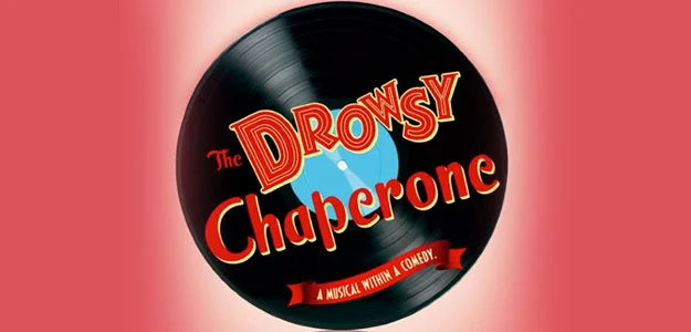Drowsy Chaperone Announcement