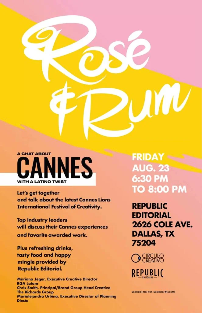 Círculo Creativo - Dallas: Rosé & Rum. A Chat about Cannes With a Latino Twist