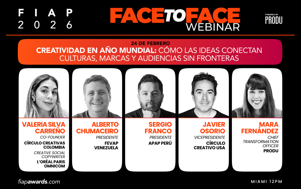 FIAP Face to Face Webinar: Creatividad en Año Mundial: cómo las ideas conectan culturas, marcas y audiencias sin fronteras