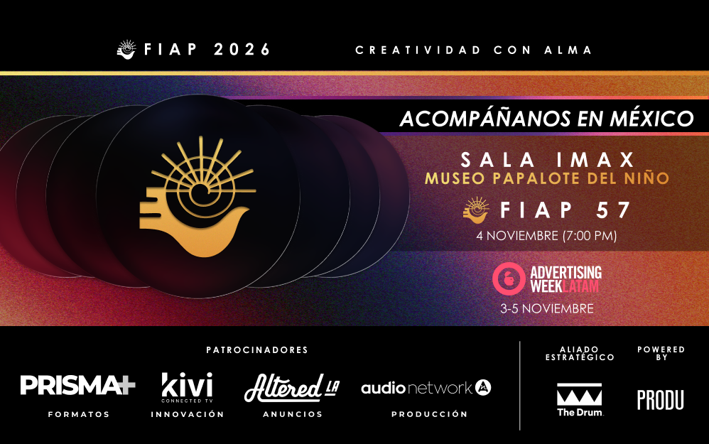 FIAP 2026 se prepara para su gala presencial en México durante Advertising Week LATAM&nbsp;