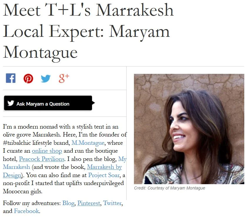 Travel and Leisure Magazine: and a tale of my recommendations for what to do, see, eat and buy in Marrakech