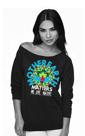 Mother Earth Matters by We Live Native Collection