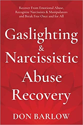 Gaslighting &amp; Narcissistic Abuse Recovery