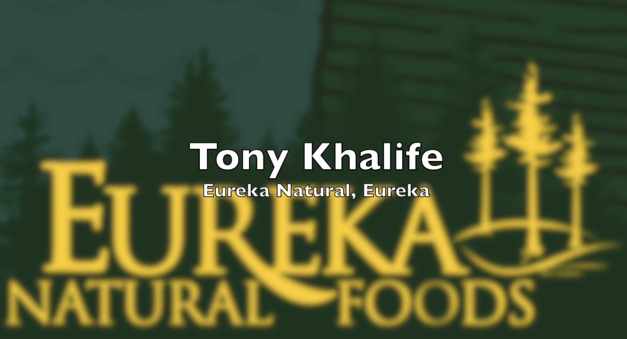 Eureka Natural, Eureka