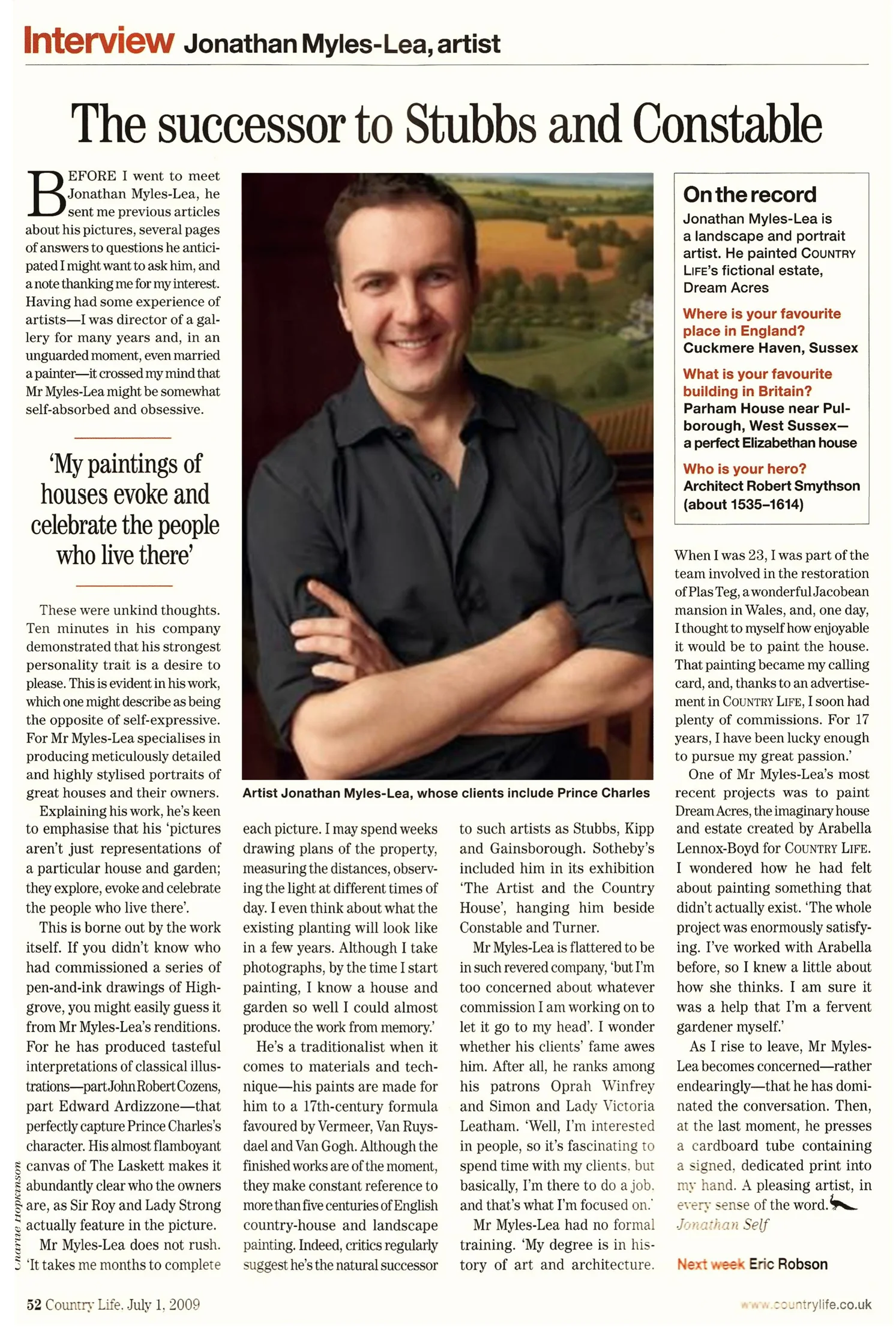 Country Life Magazine. Interview by Jonathan Self, July 2009