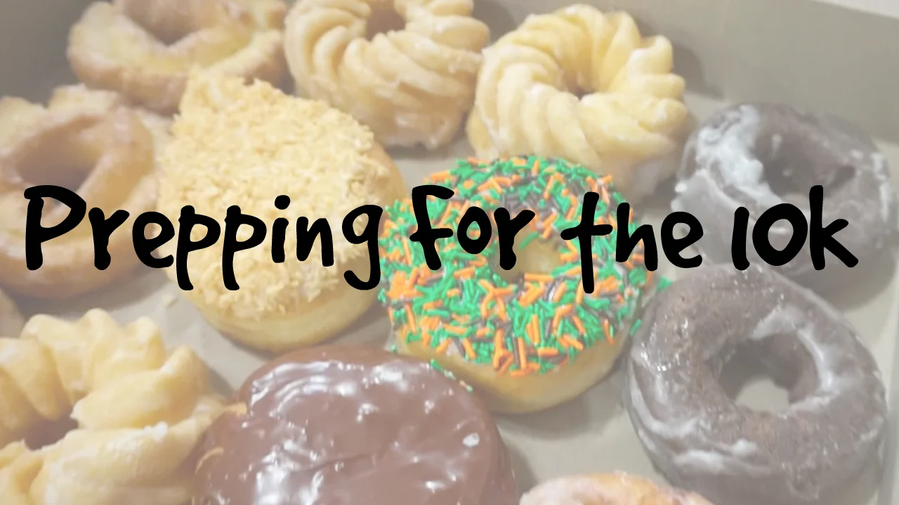 Prepping For The 10k