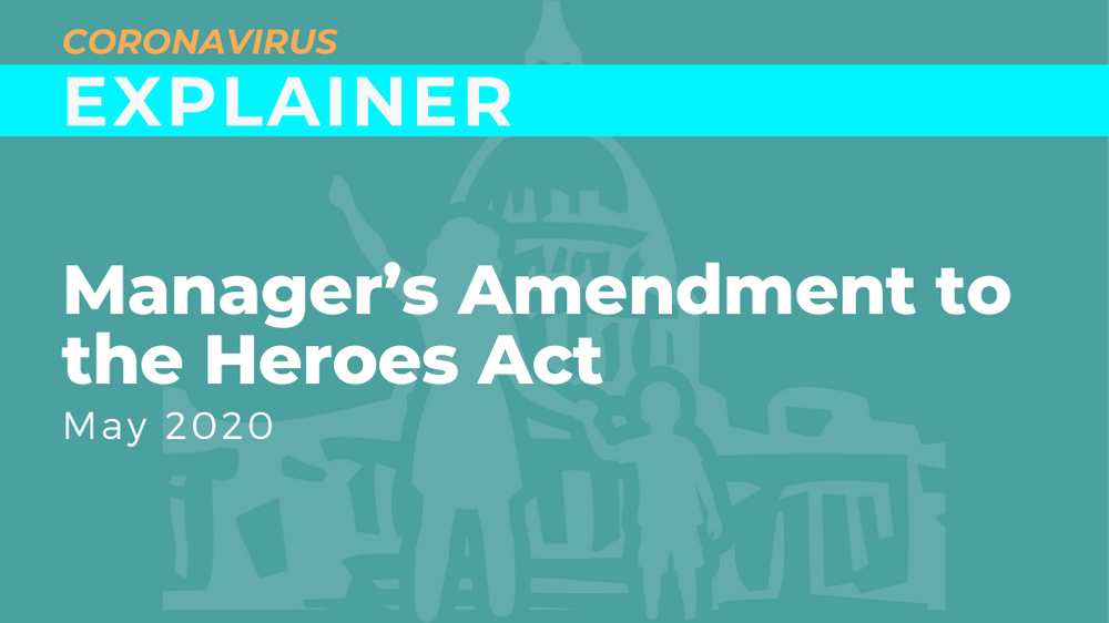 Manager's Amendment to the Heroes Act