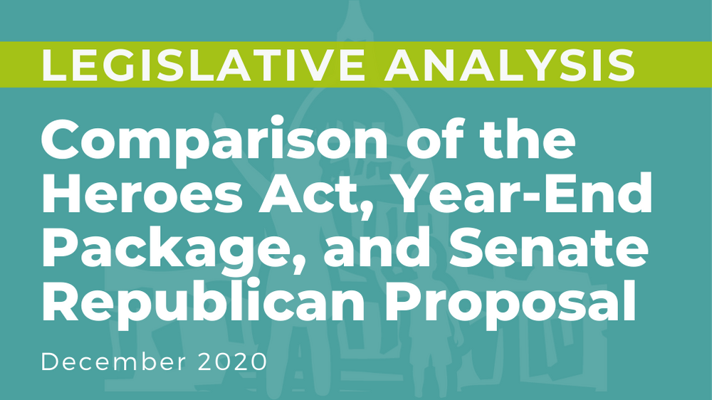 Comparison of the Heroes Act, Year-End Package, and Senate Republican Proposal
