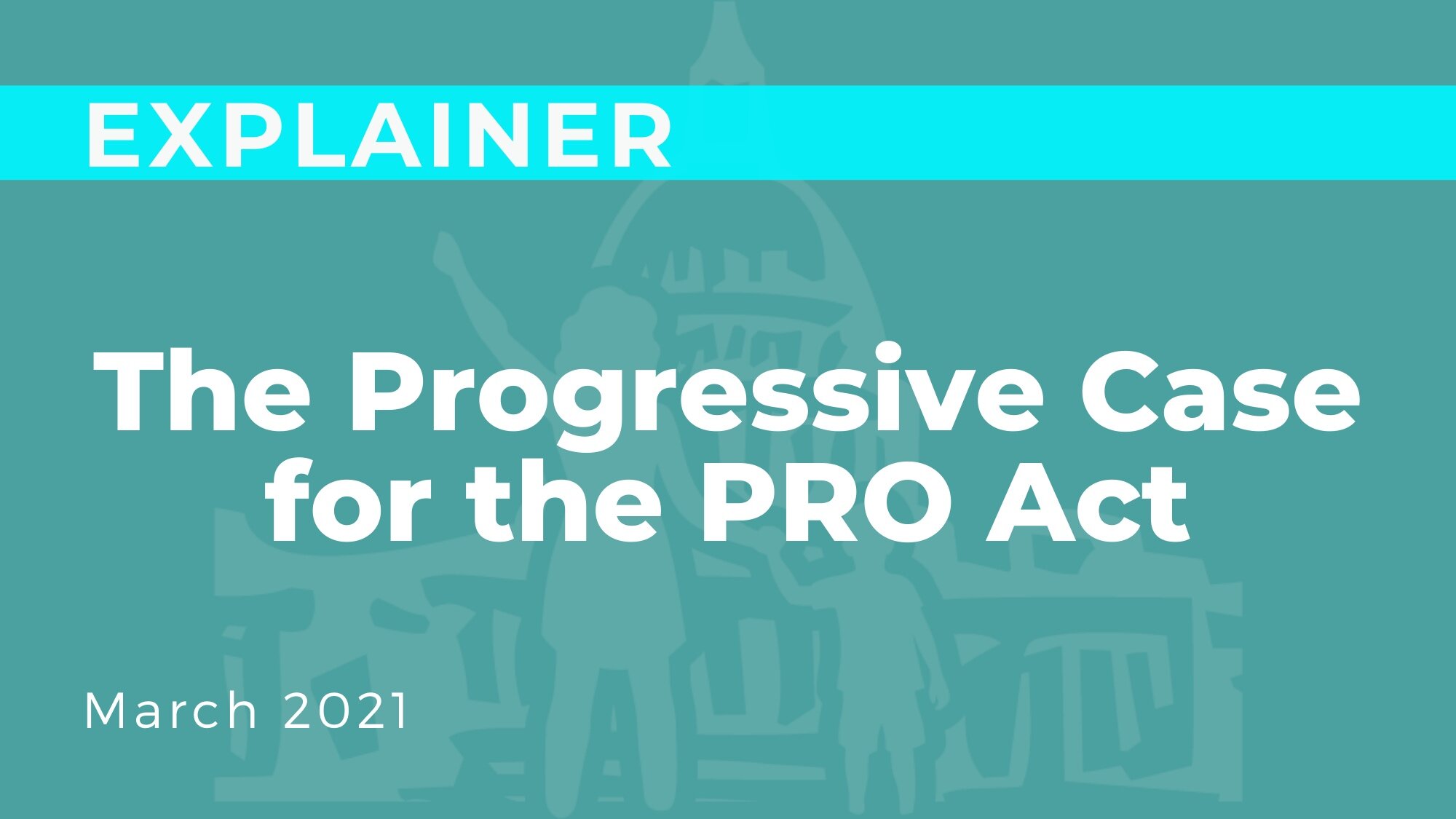 The Progressive Case for the PRO Act