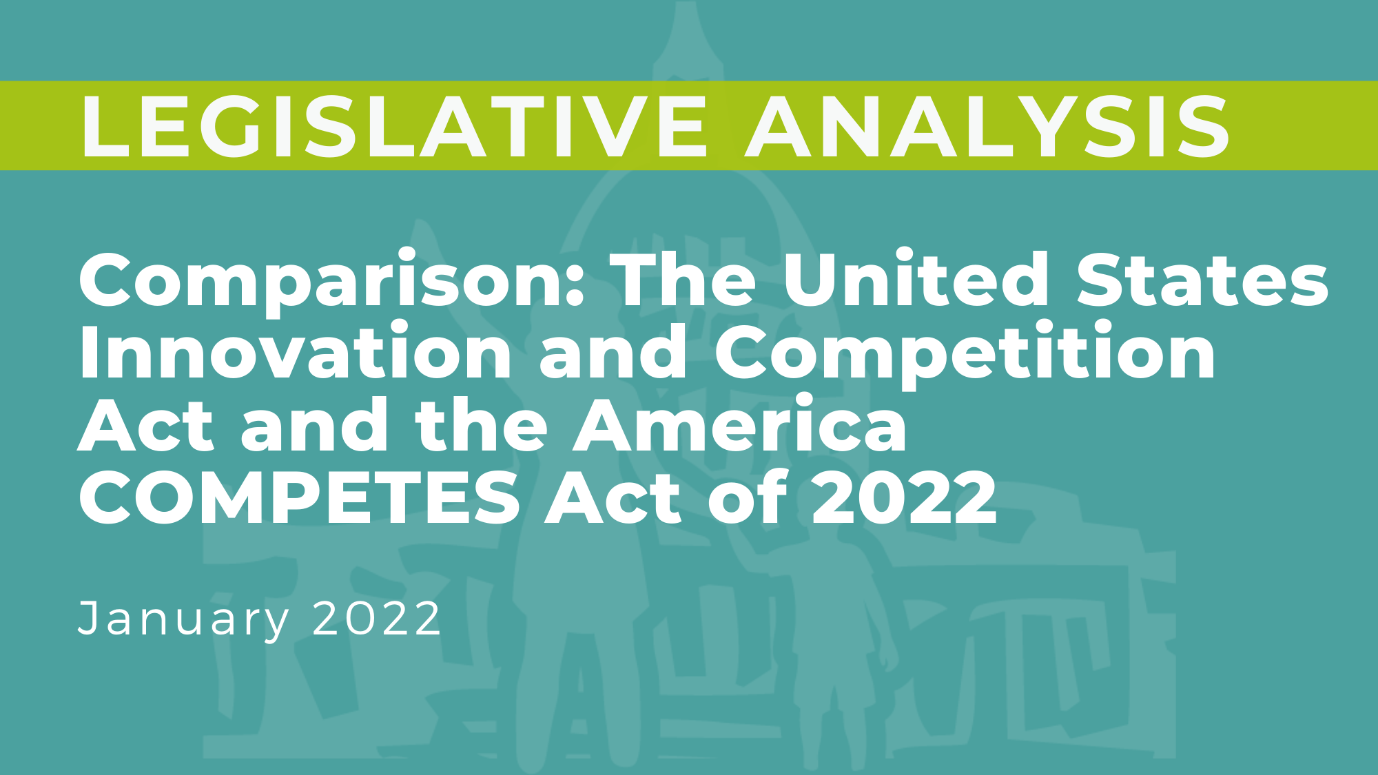 Comparison: The United States Innovation and Competition Act and the America COMPETES Act of 2022