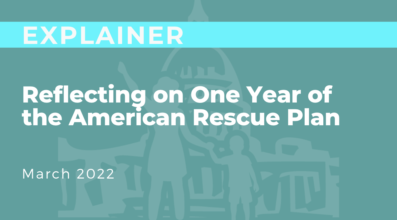 Reflecting on One Year of the  American Rescue Plan