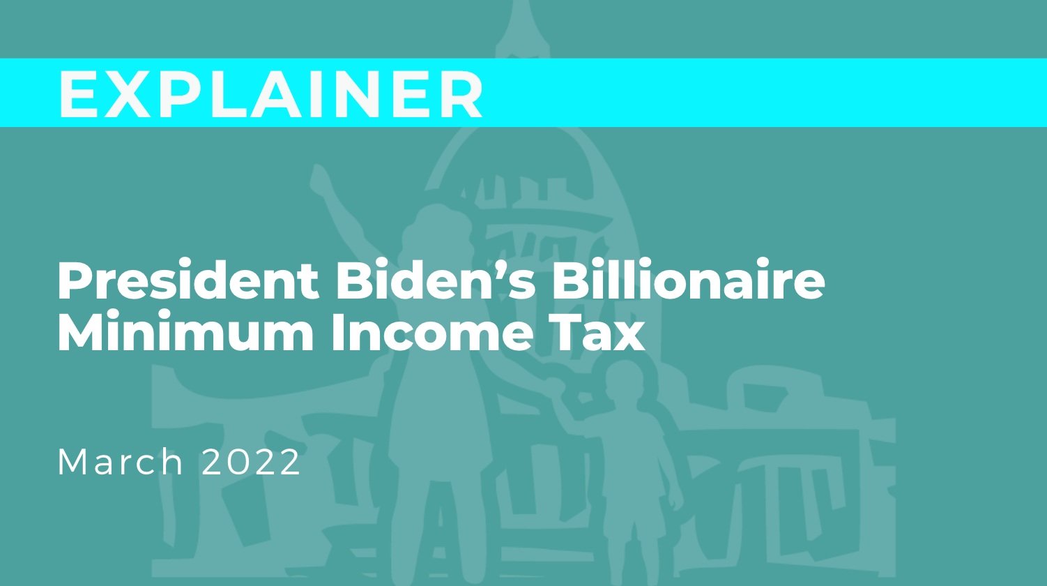 President Biden's Billionaire Minimum Income Tax