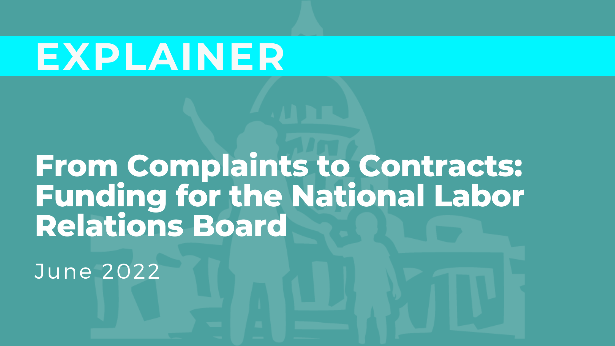 From Complaints to Contracts: Funding for the National Labor Relations Board