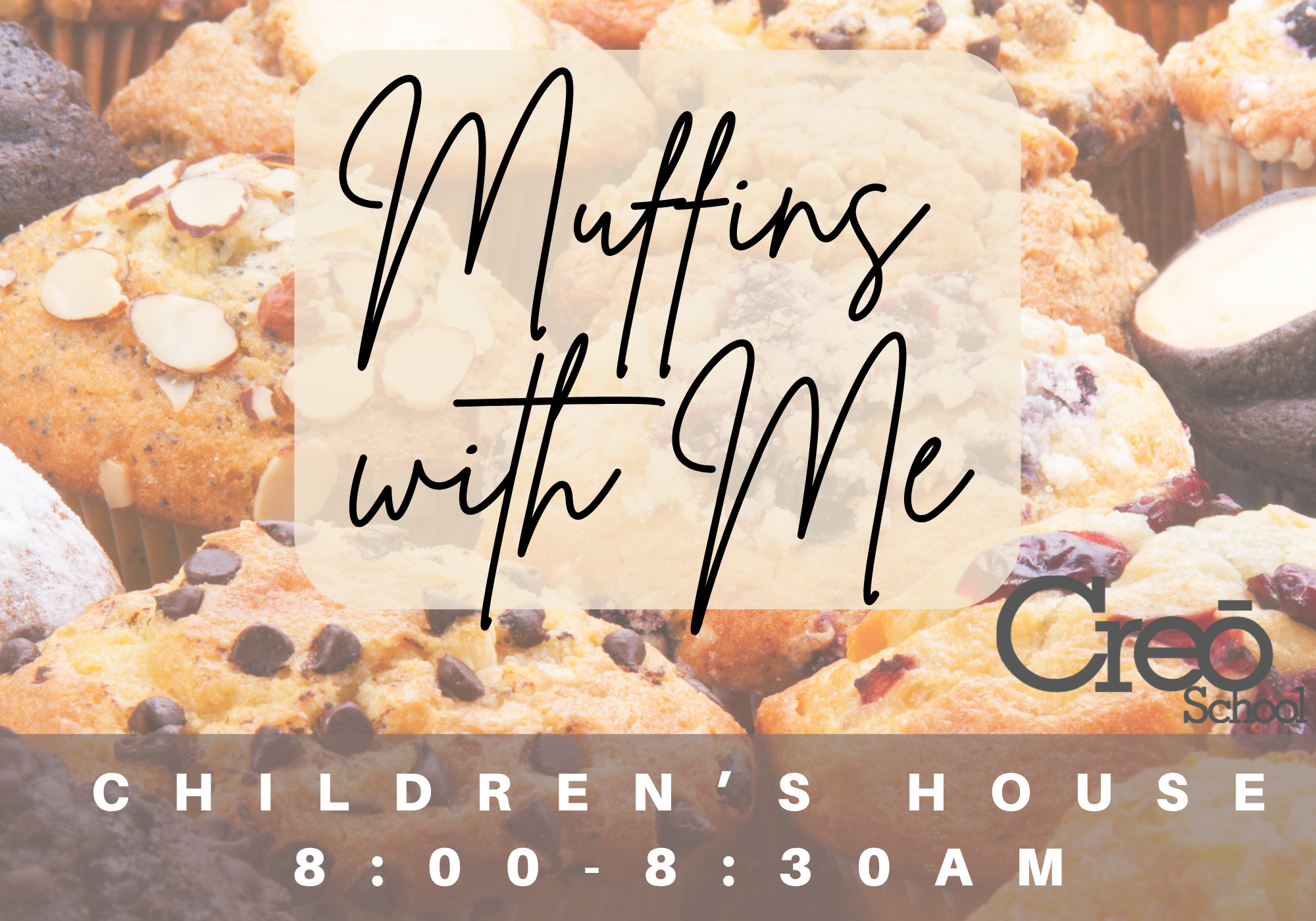 MAIN: Muffins With Me (Children's House)