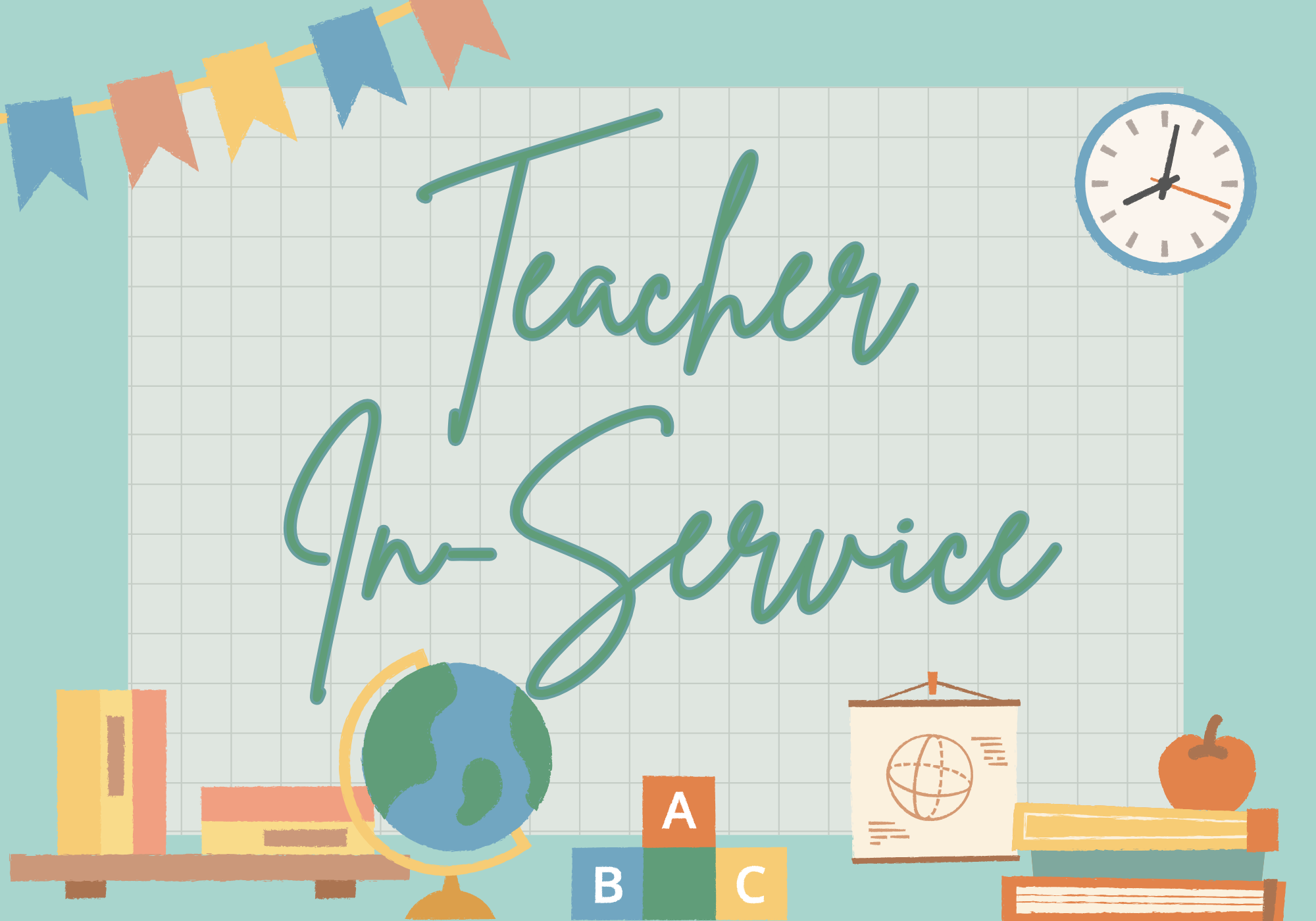 ALL: School Closed for All - Teacher In-Service