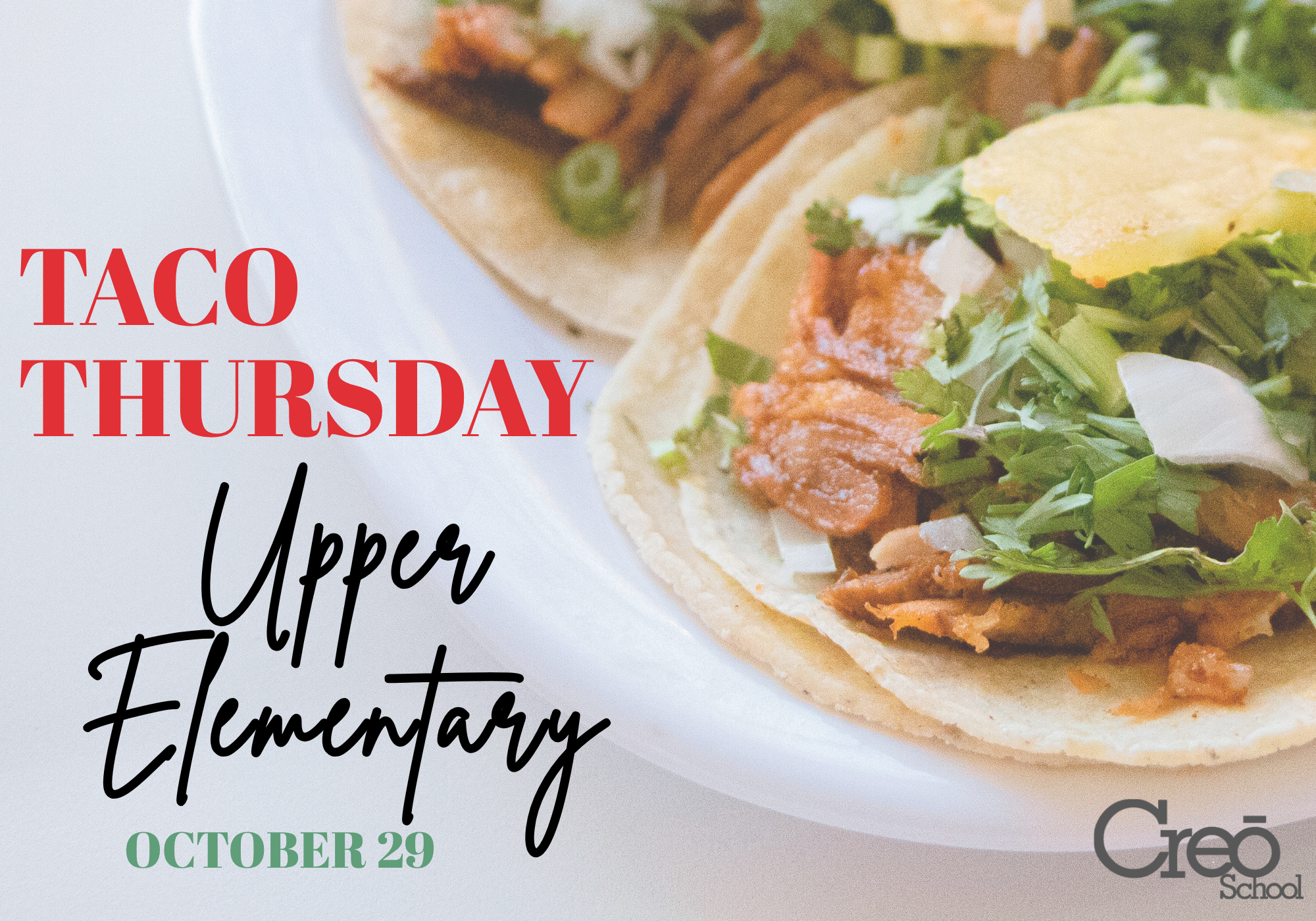MAIN: Taco Thursday (Upper Elementary)