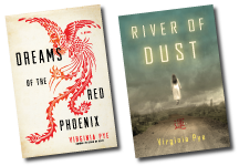 Virginia Pye is the author of Dreams of the Red Phoenix , which I reviewed in an earlier post, and River of Dust . 