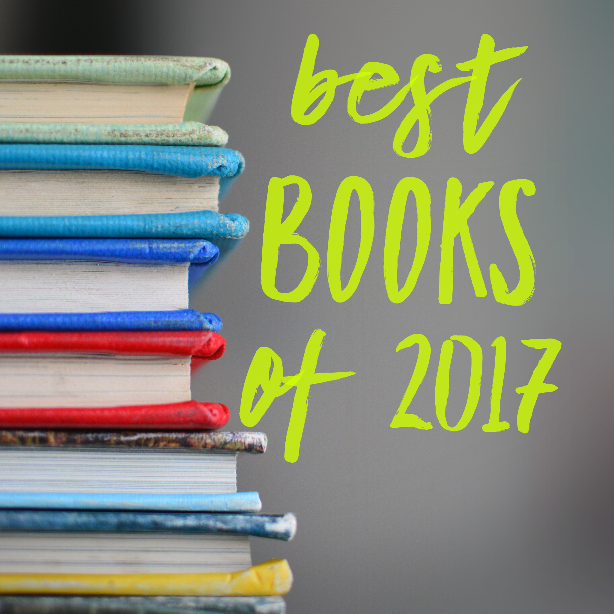 The Top 10 Best Books of 2017