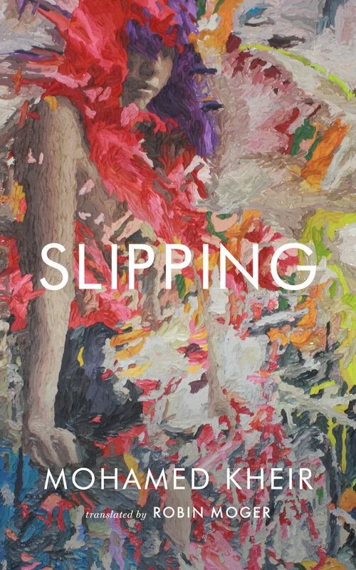 Hot Off the Shelf: Slipping by Mohamed Kheir